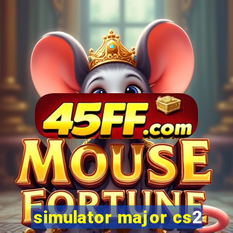 simulator major cs2